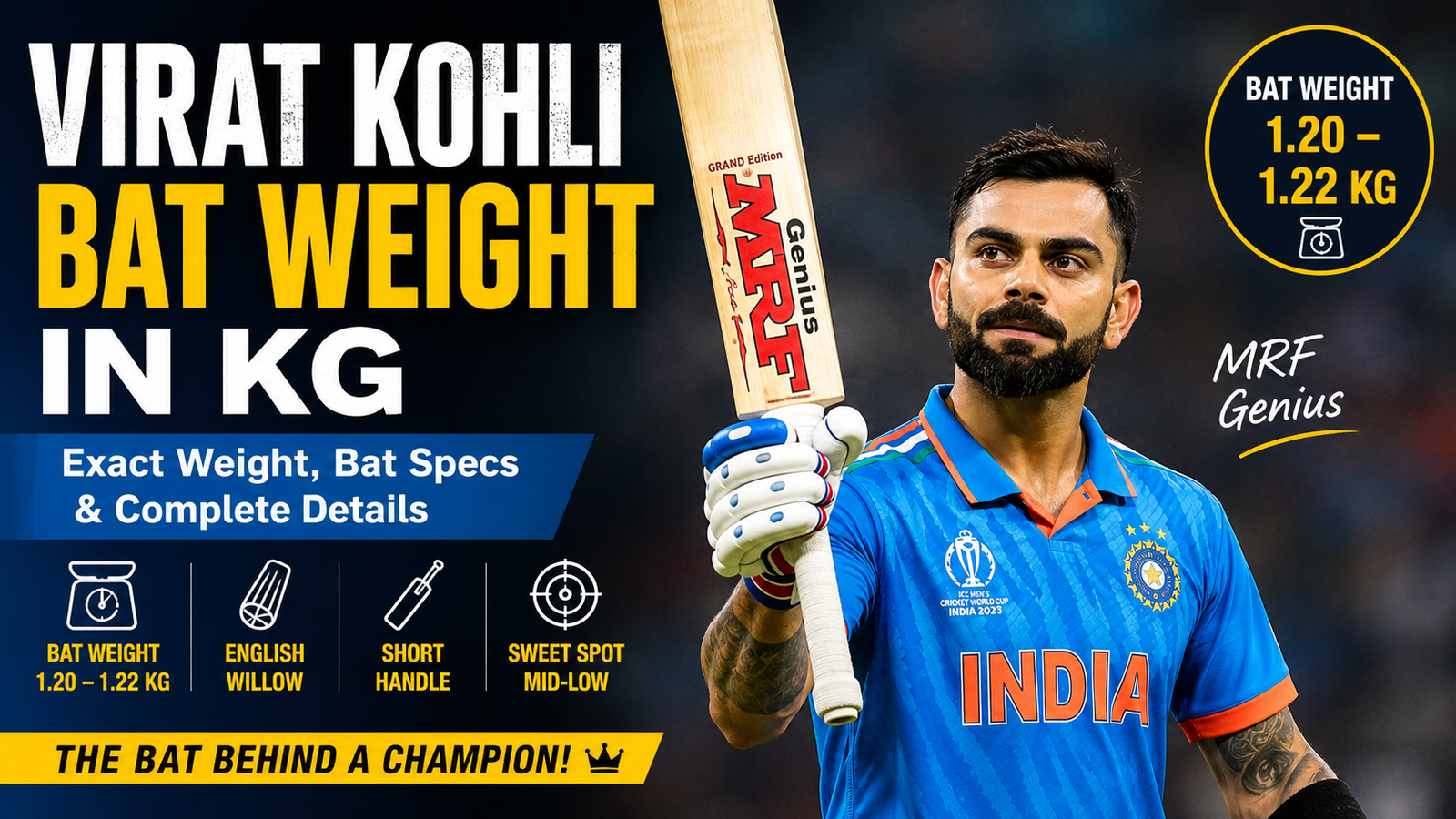 Virat Kohli Bat Weight in KG