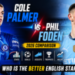 Cole Palmer vs Phil Foden 2026