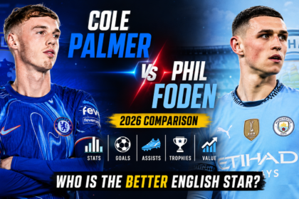 Cole Palmer vs Phil Foden 2026