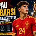 Pau Cubarsi World Cup 2026