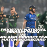 Pakistan National Cricket Team vs England Cricket Team Match Scorecard