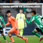 Real Betis vs Barcelona