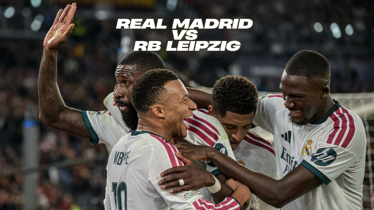 Real Madrid vs RB Leipzig